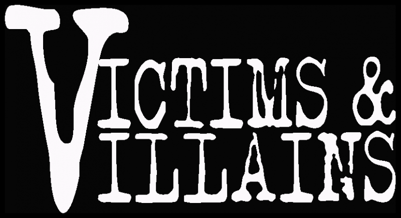 Victims and Villains Podcast