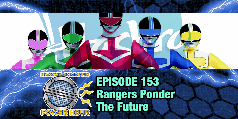 Ranger Command Power Hour Episode 153