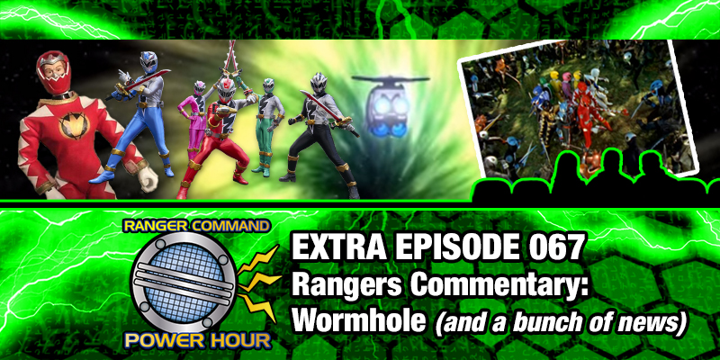 Ranger Command Power Hour Extra Episode 067